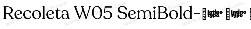Recoleta W05 SemiBold字体转换